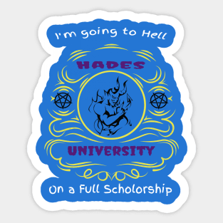 Going to Hell - Hades University Sticker